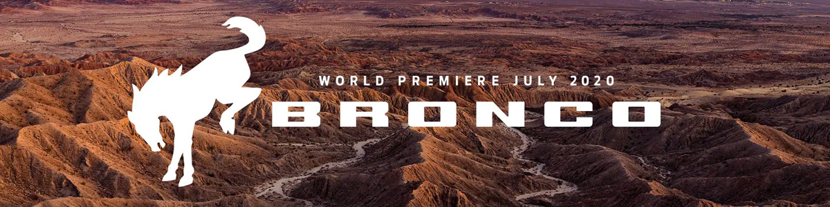 World Premiere Spring 2020 Bronco